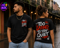Too Latino To Stay Quiet Shirt – Latino Pride Graphic Tee | Hispanic Streetwear