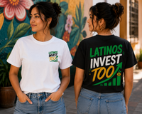 Latinos Invest Too Shirt – Hispanic Money Mindset Tee for Latino Entrepreneurs